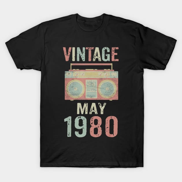 Born May 1980 Vintage Birthday Retro Ghetto Blaster T-Shirt by teudasfemales